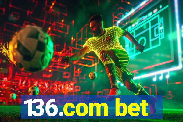 136.com bet
